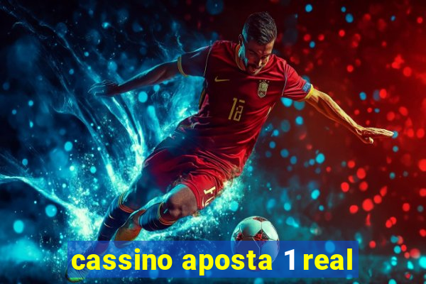 cassino aposta 1 real